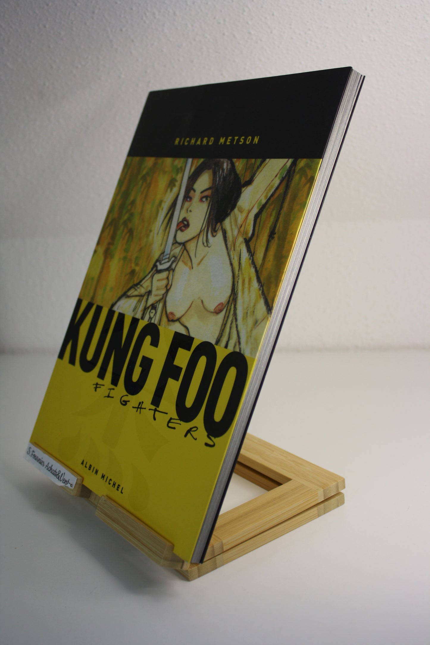 Kung Foo Fighters – Kung Foo Fighters – Richard Metson – Albin Michel - EO – 2004 – Pour ADULTE