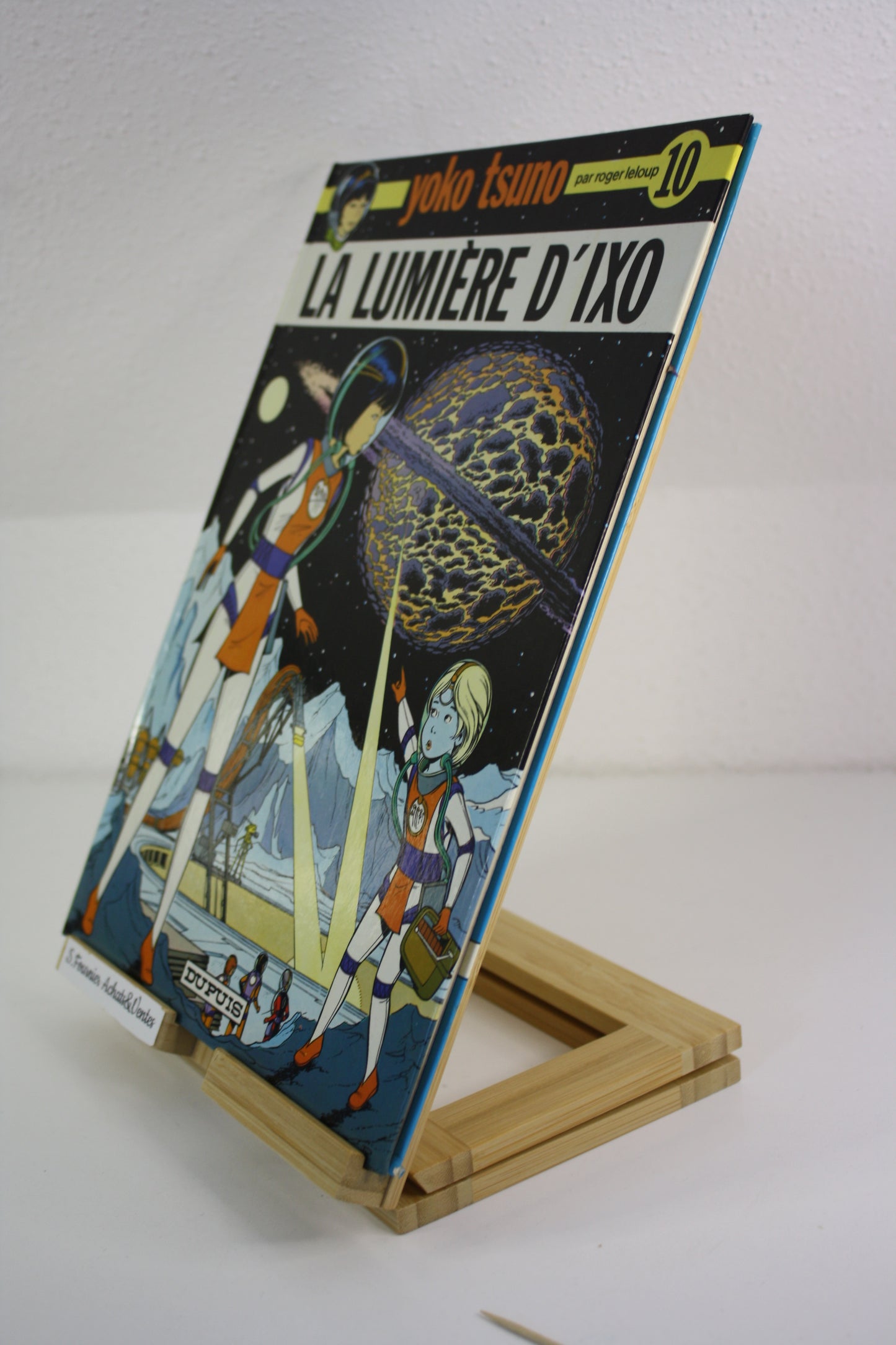 La lumière d’Ixo – Yoko Tsuno – Leblanc – Dupuis – Réédition – 1984