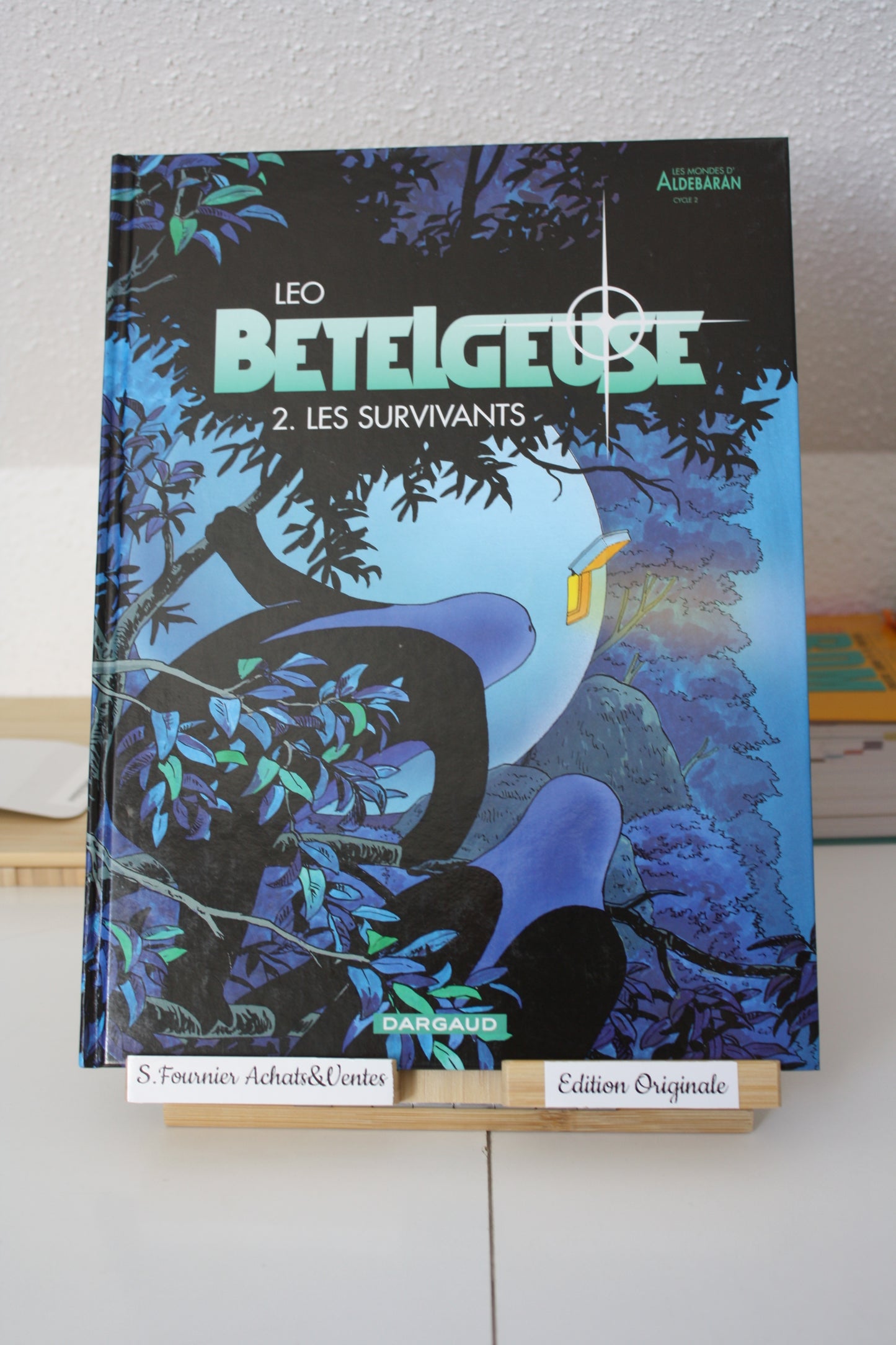 2 Les survivants – Bételgeuse – Léo – Dargaud - EO - 2001