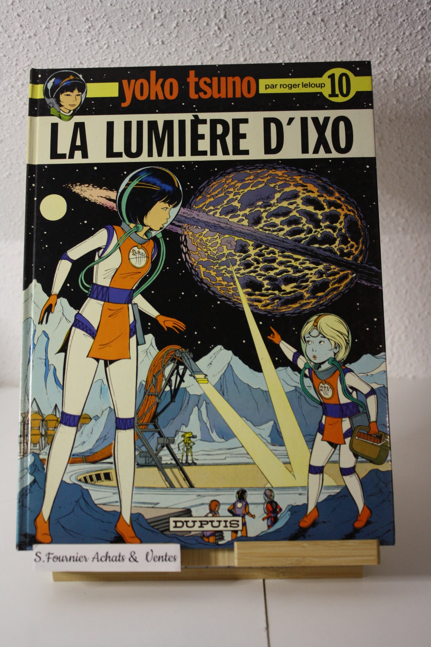 La lumière d’Ixo – Yoko Tsuno – Roger Leloup – Dupuis – Réédition – 1985