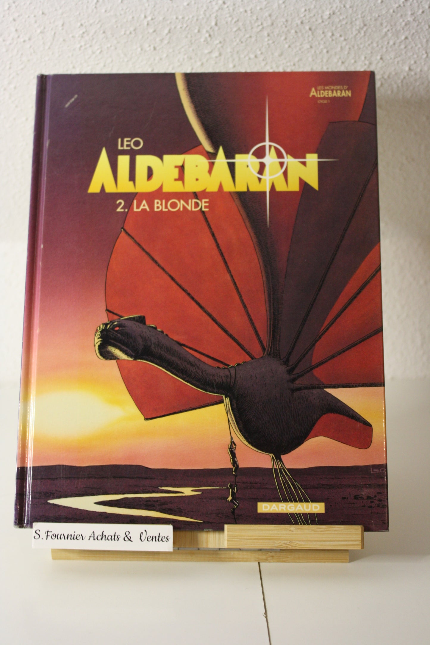 2 La Blonde – Aldébaran – Léo - Dargaud - Réédition - 2008