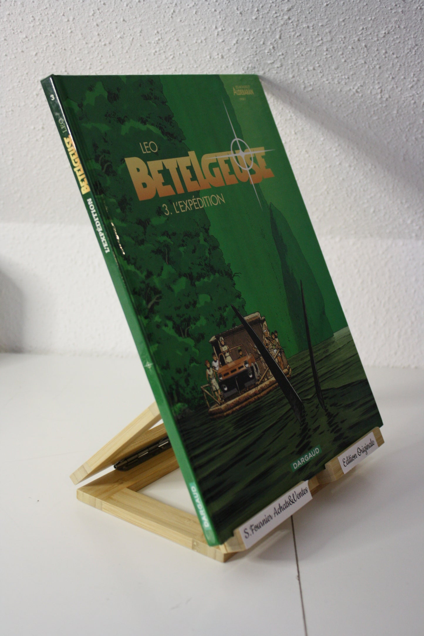 3 L’expédition – Bételgeuse – Léo – Dargaud - EO - 2002