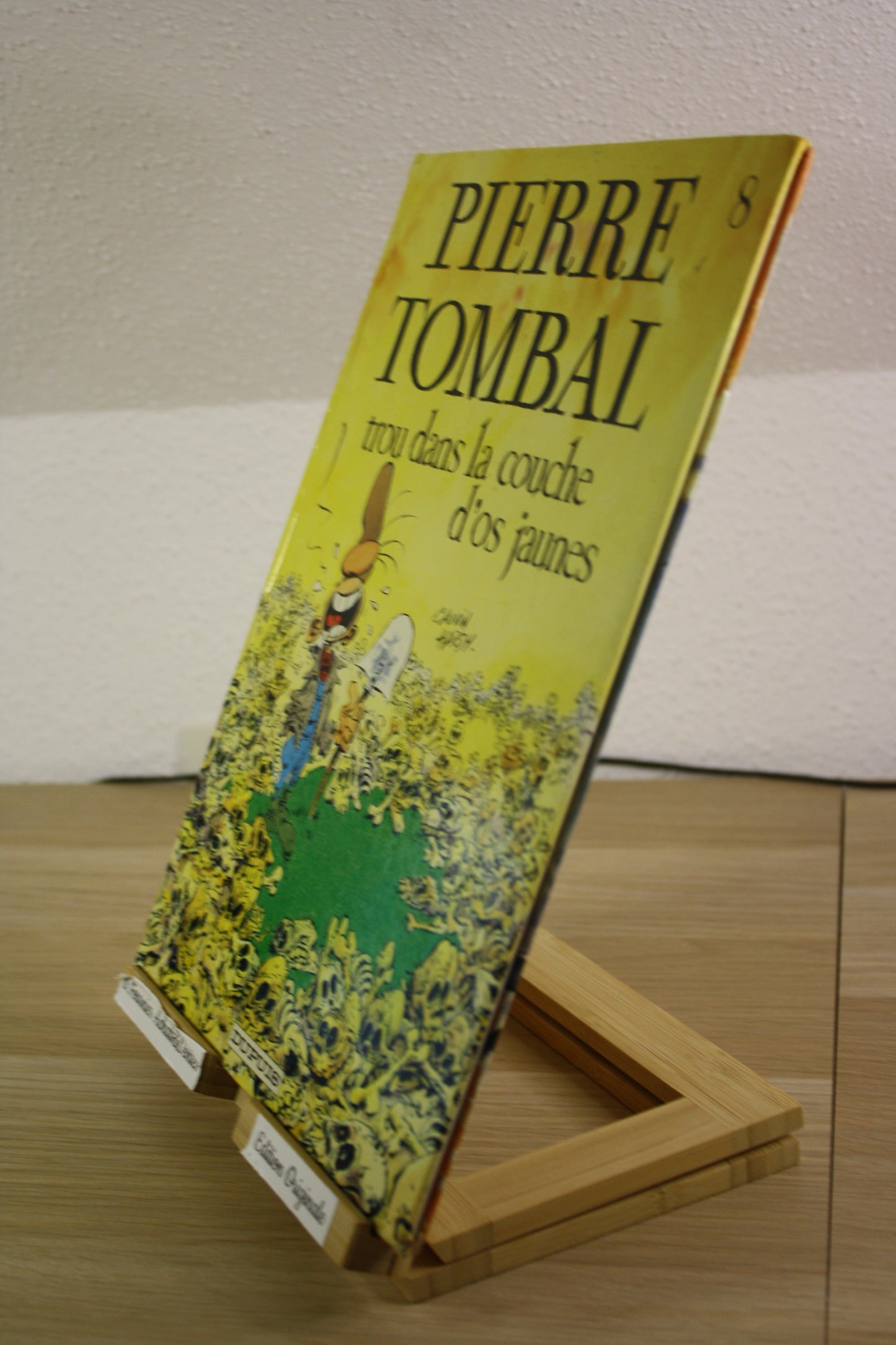 Trou dans la couche d’os jaune – Pierre Tombal – Cauvin Hardy – Dupuis – EO – 1991