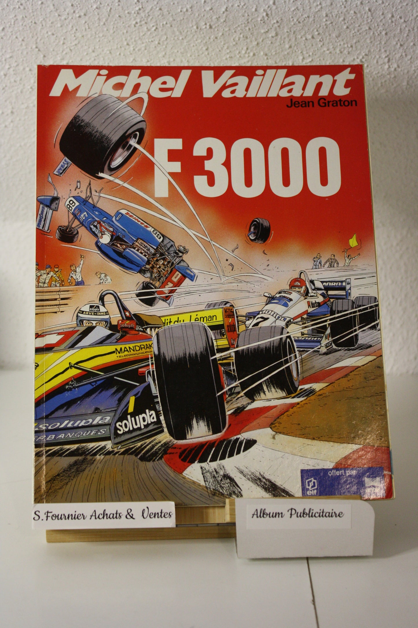 F 3000 – Michel Vaillant – Jean Graton - Graton éditeur – Publicitaire - 1989 - Elf Antar