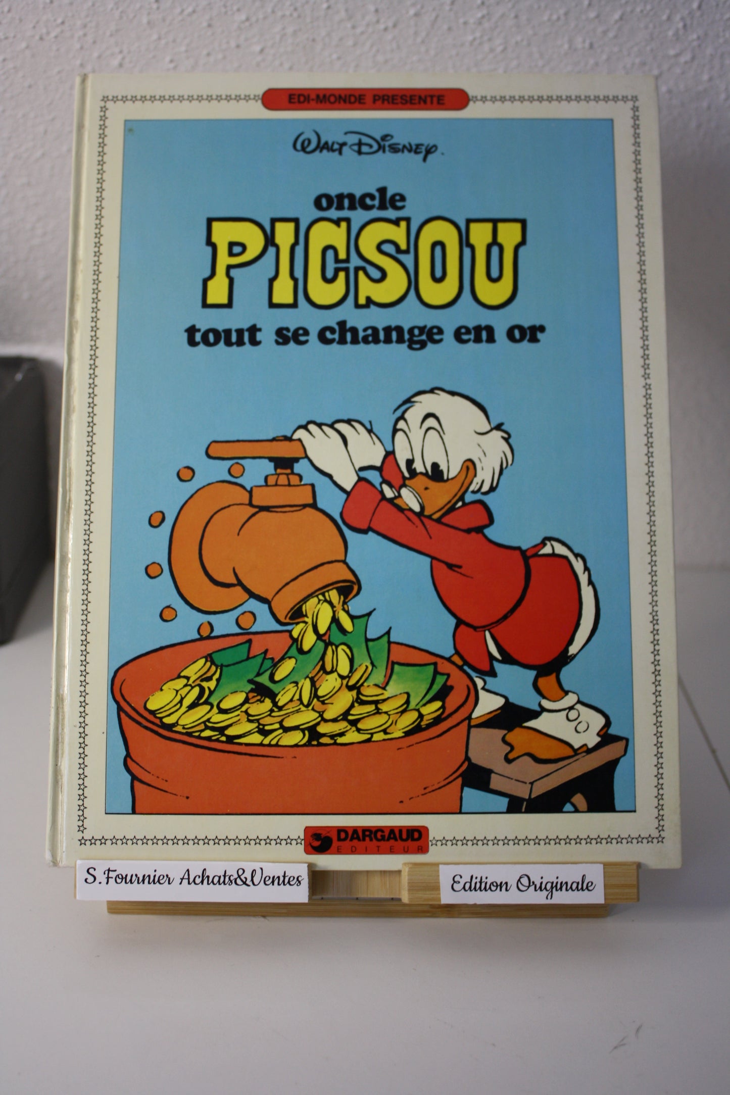 Oncle Picsou tout se change en or – Walt Disney - Walt Disney – Dargaud Editeur - EO - 1982