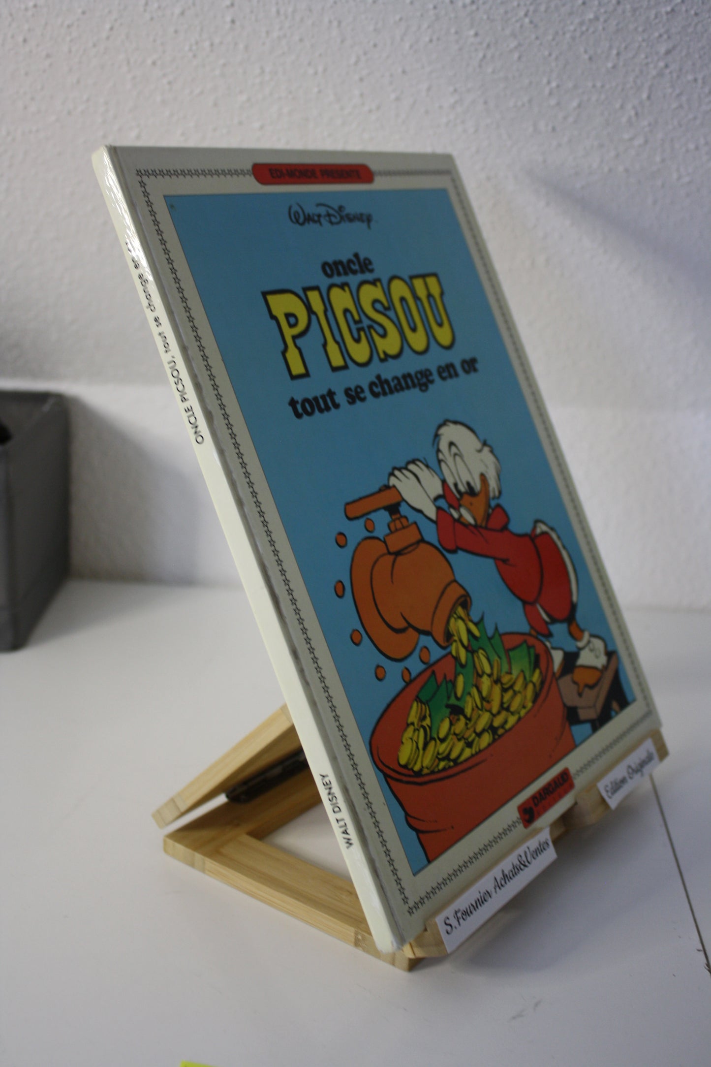 Oncle Picsou tout se change en or – Walt Disney - Walt Disney – Dargaud Editeur - EO - 1982