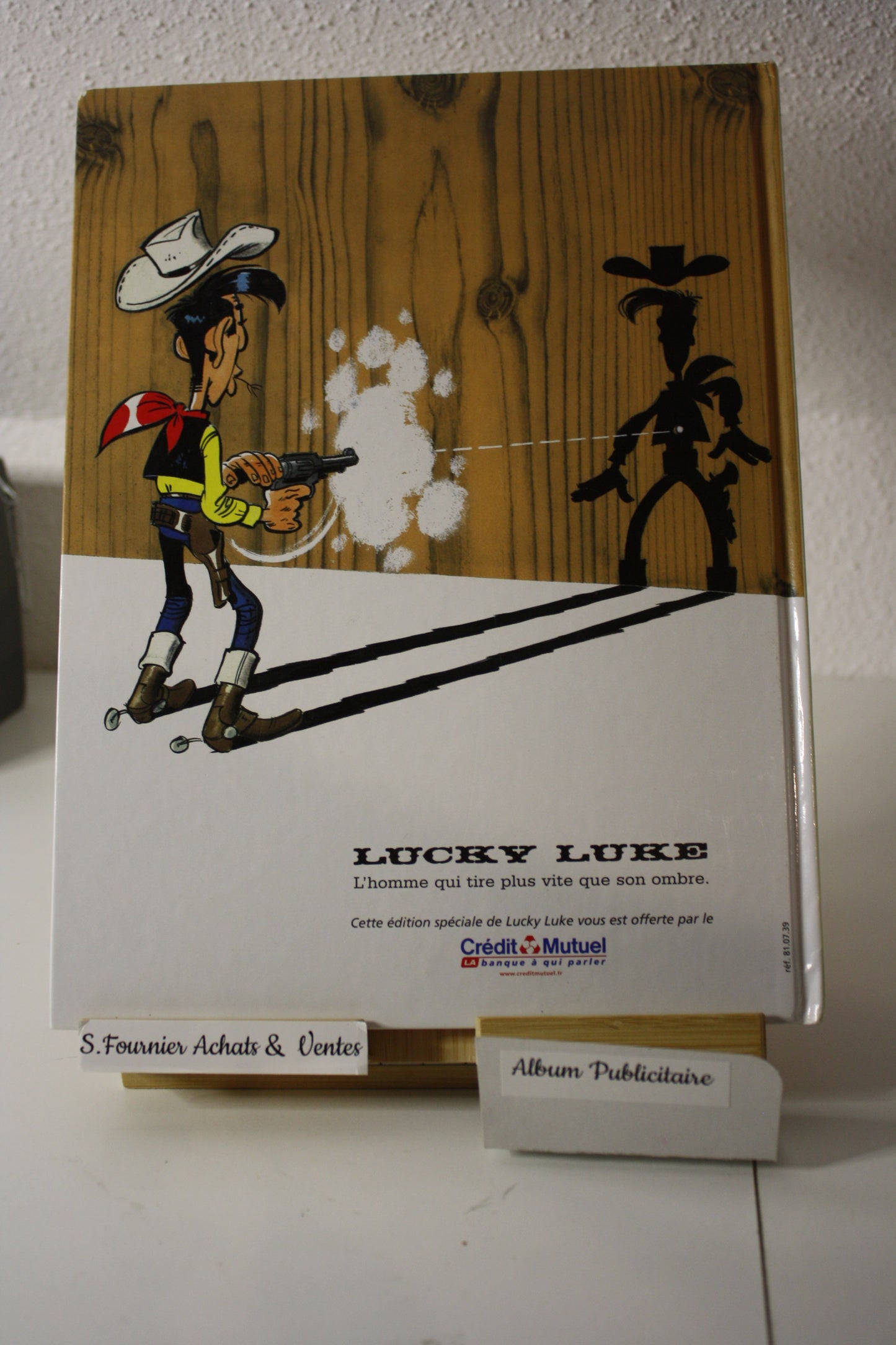 L’héritage de Ran tan plan – Lucky Luke – Morris et Goscinny - Lucky Comics - Publicitaire – 2006 – Crédit Mutuel