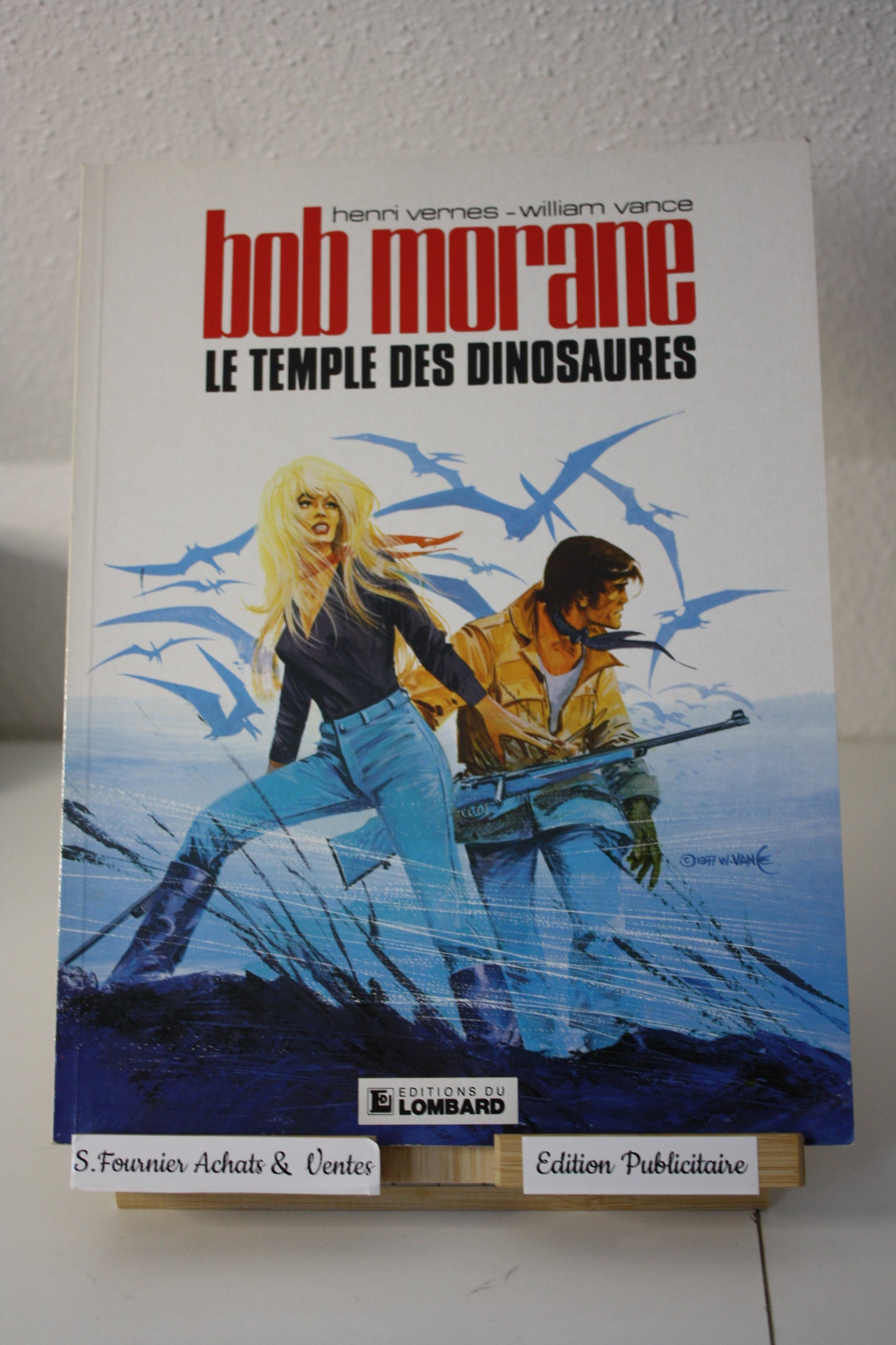 Le temple des dinosaures – Bob Mauranne – vemes Vance - Du lombard - publicitaire - 1998 -3M Systèmes Visuel