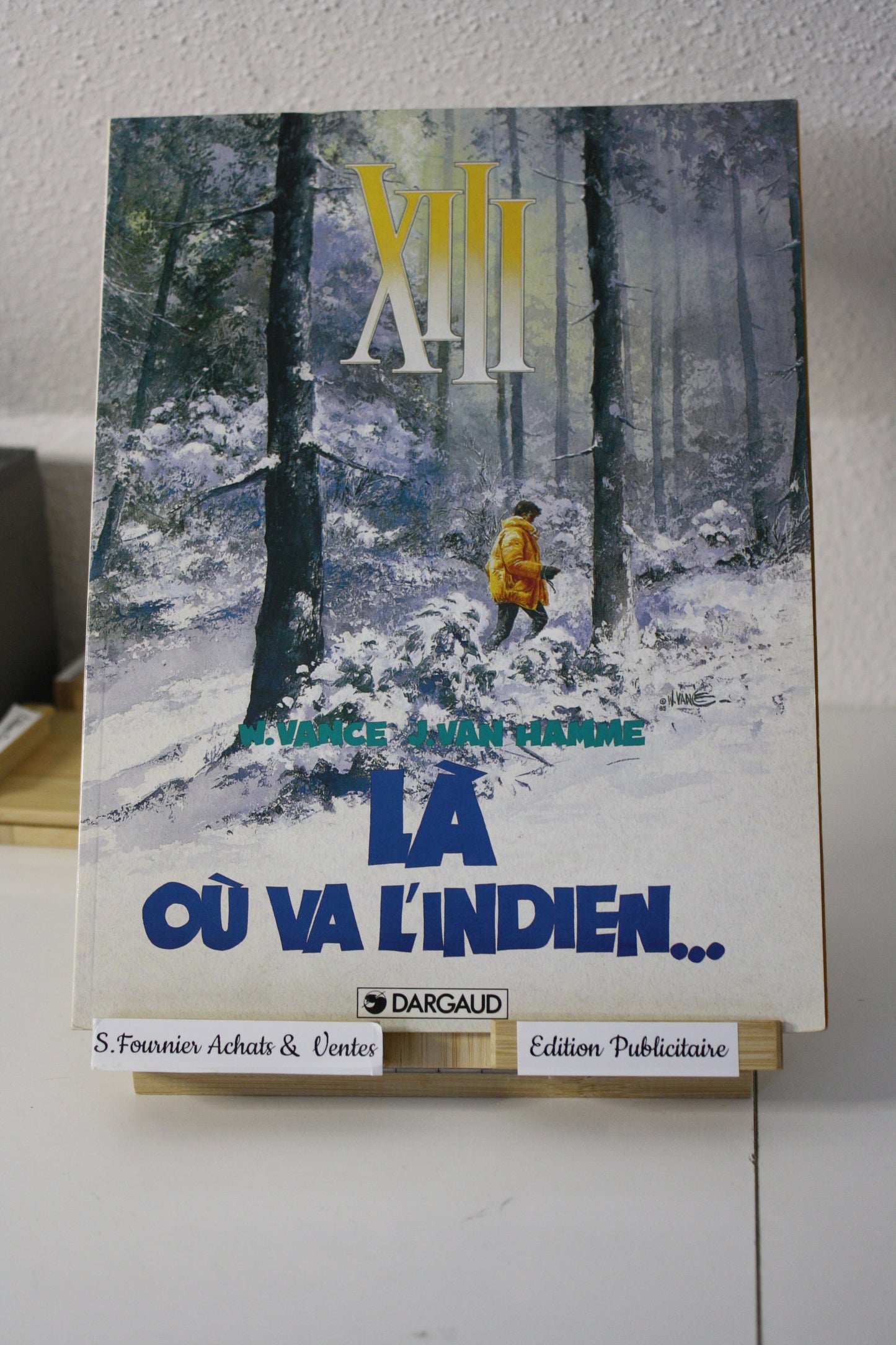 Là où va l’indien – XIII - Vance et Van Hamme – Dargaud - Publicitaire - 1999 - Mac Donald