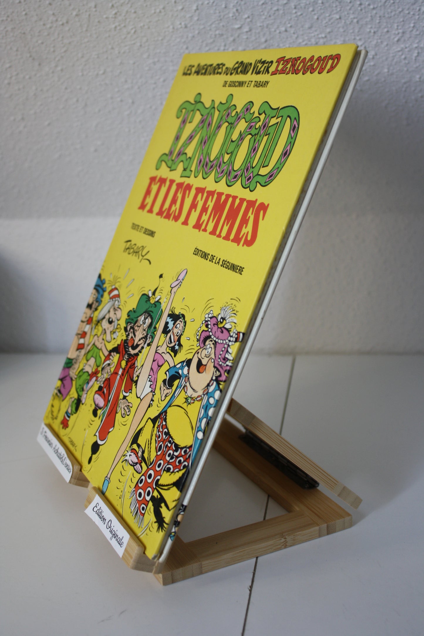 Iznogoud et les femmes – Iznogoud – Goscinny et Tabary - Edition de la Séguiniere – EO - 1983