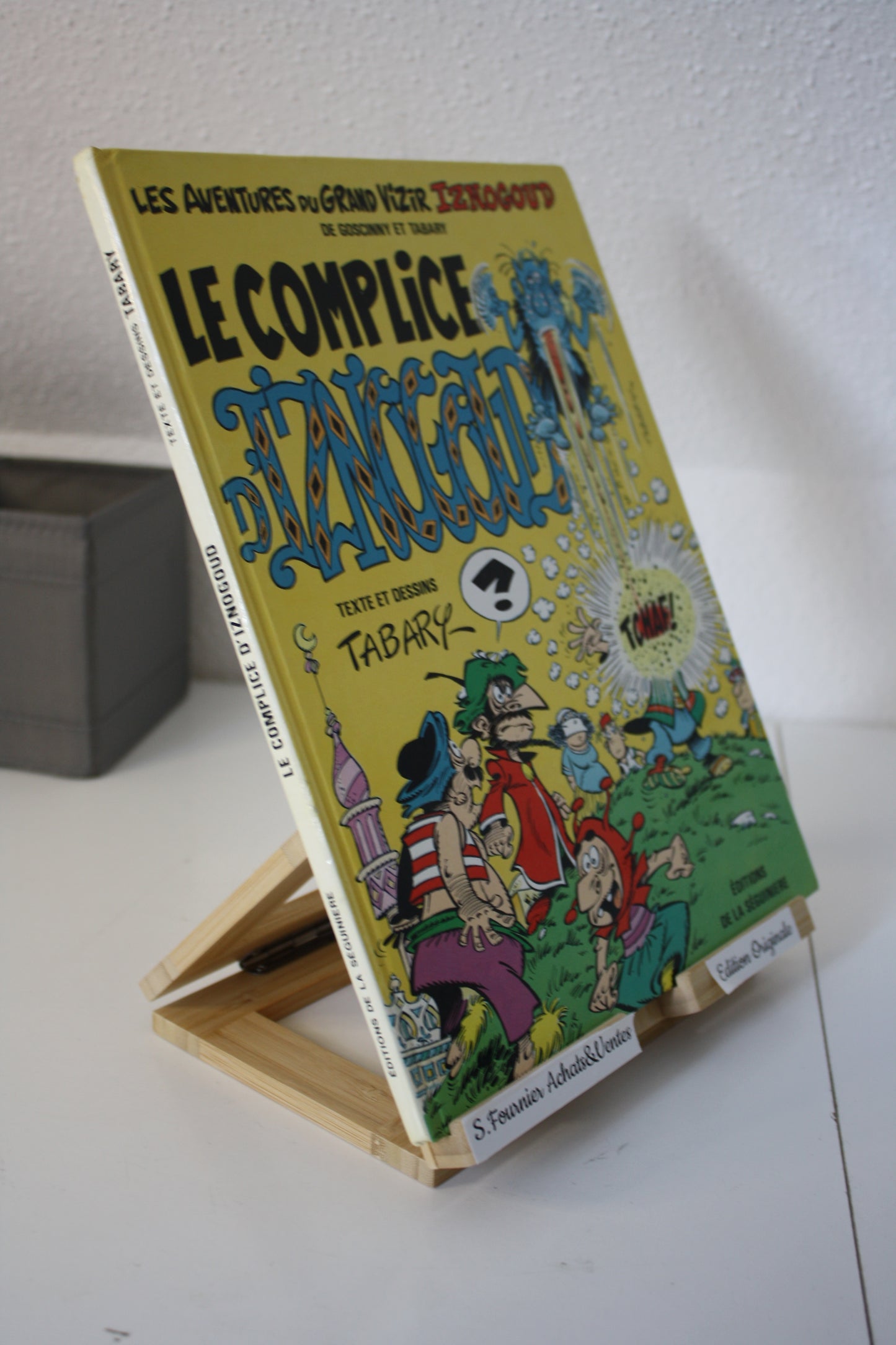 Le complice d’Iznogoud – Iznogoud – Goscinny et Tabary - Edition de la séguinière – EO - 1985