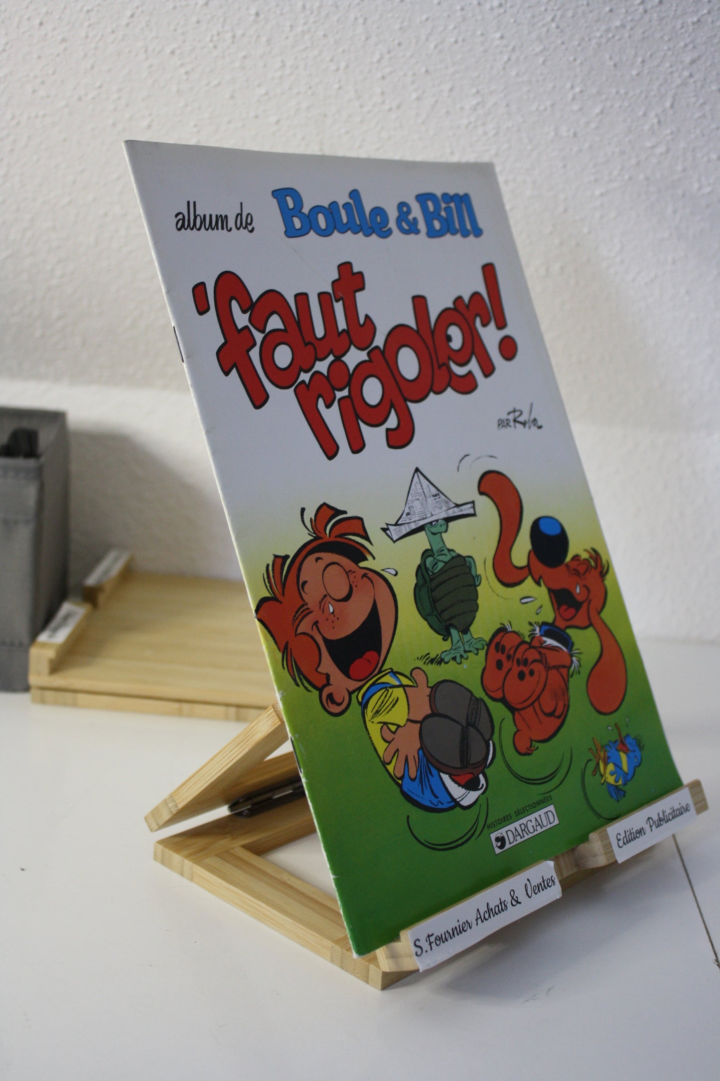 Faut rigoler – Boule et Bill - Roba - Dargaud - Publicitaire - 1997 – Chamois d’or