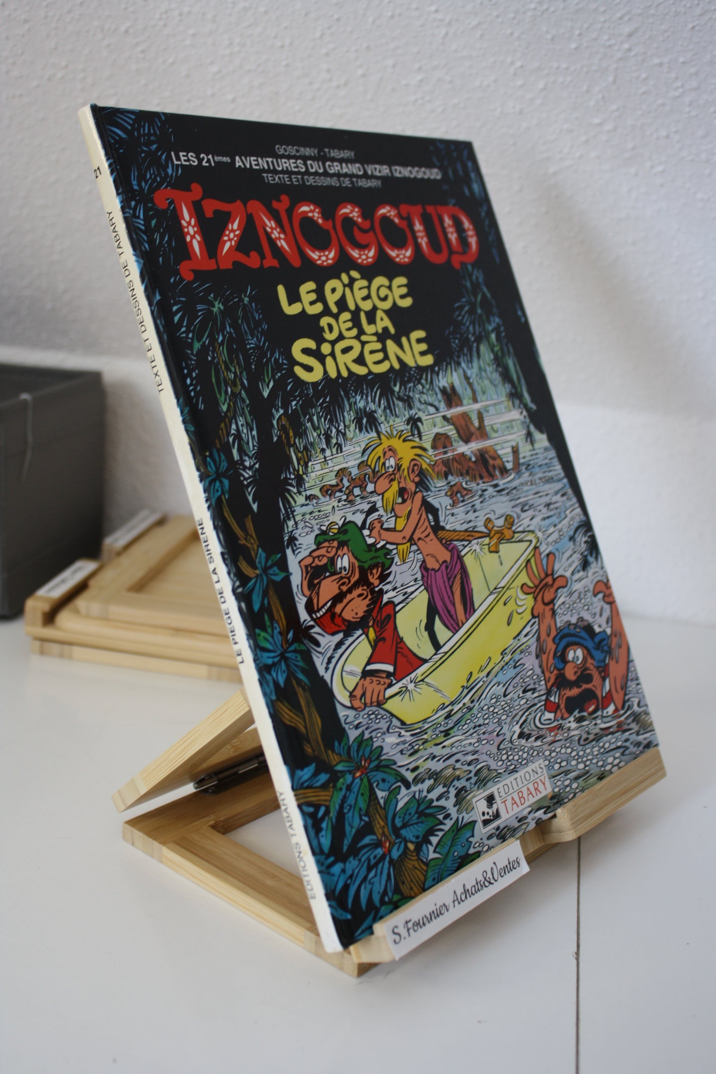 Le piège de la sirène – Iznogoud – Goscinny Tabary – Edition Tabary - EO - 1992