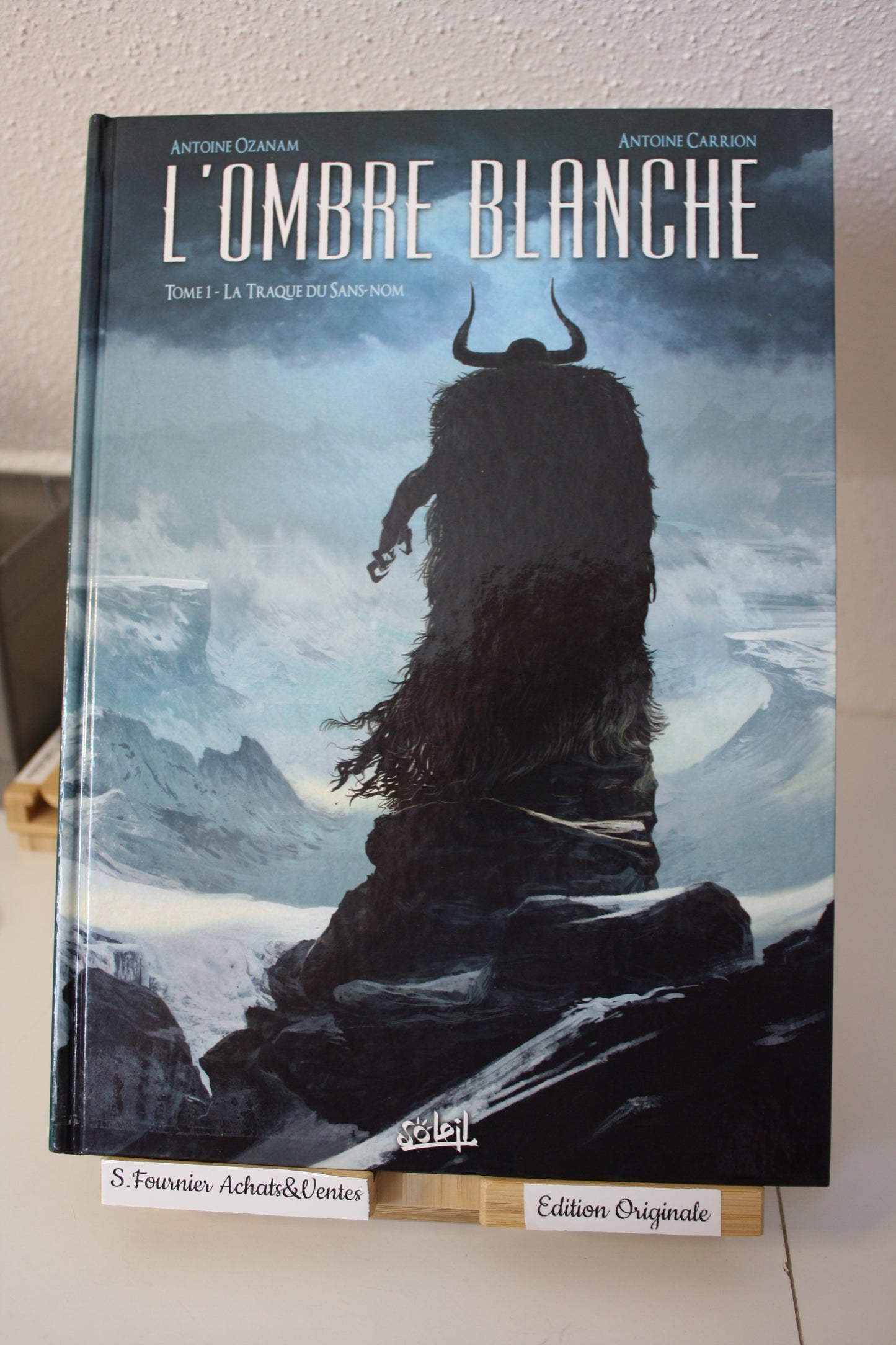 La traque du sans nom – L’ombre blanche – Ozanam et Carrion - Soleil - EO – 2013