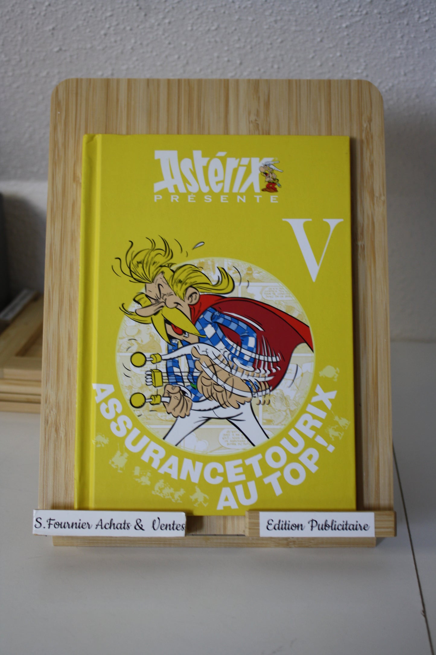 Assurancetourix au top – Astérix – GoscinnyUderzo - edition Albert René – Publicitaire - 2014 - Quick
