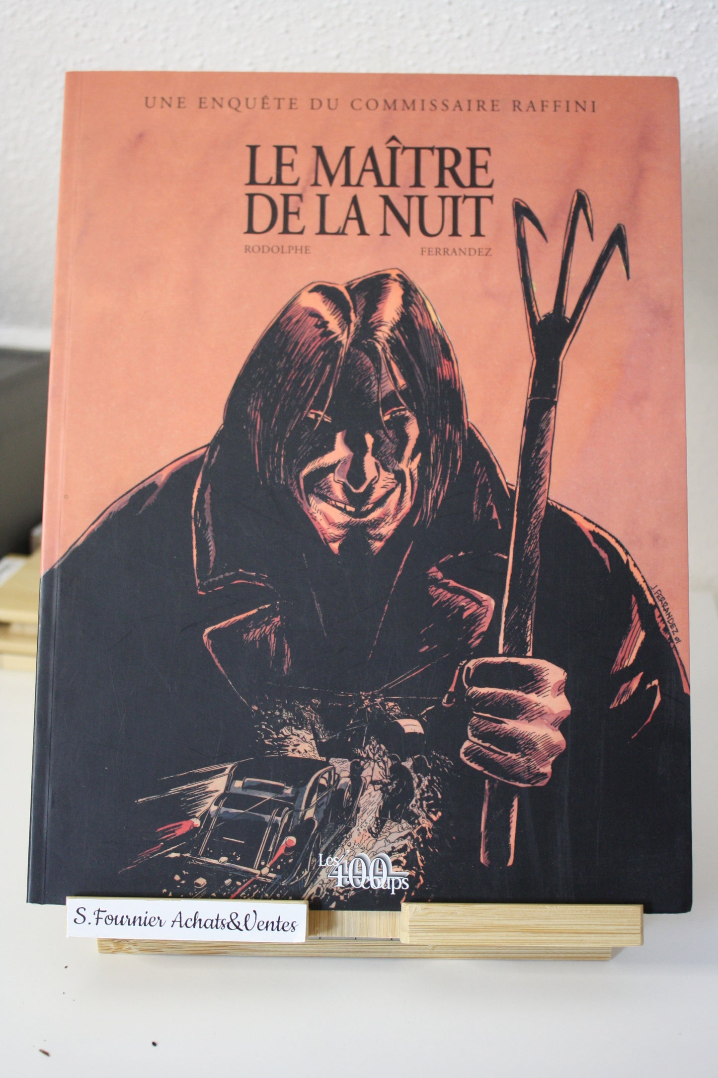 Le maitre de la nuit – Commissaire Raffini – Rodolphe et Ferrandez – 400 coups - Réédition - 2002
