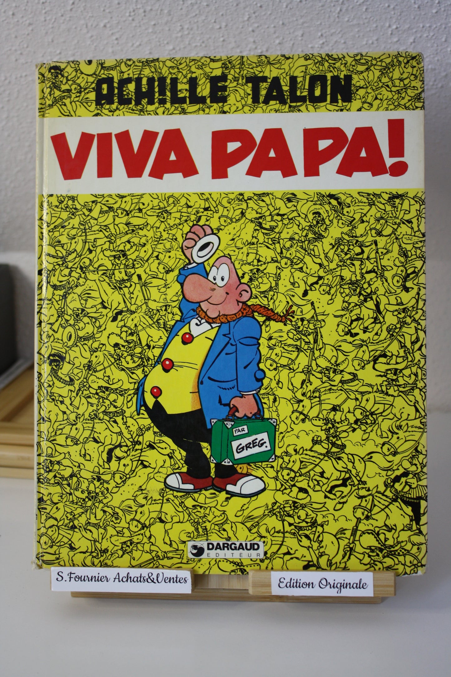 Viva Papa – Achille Talon – Greg - Dargaud éditeur - EO – 1978
