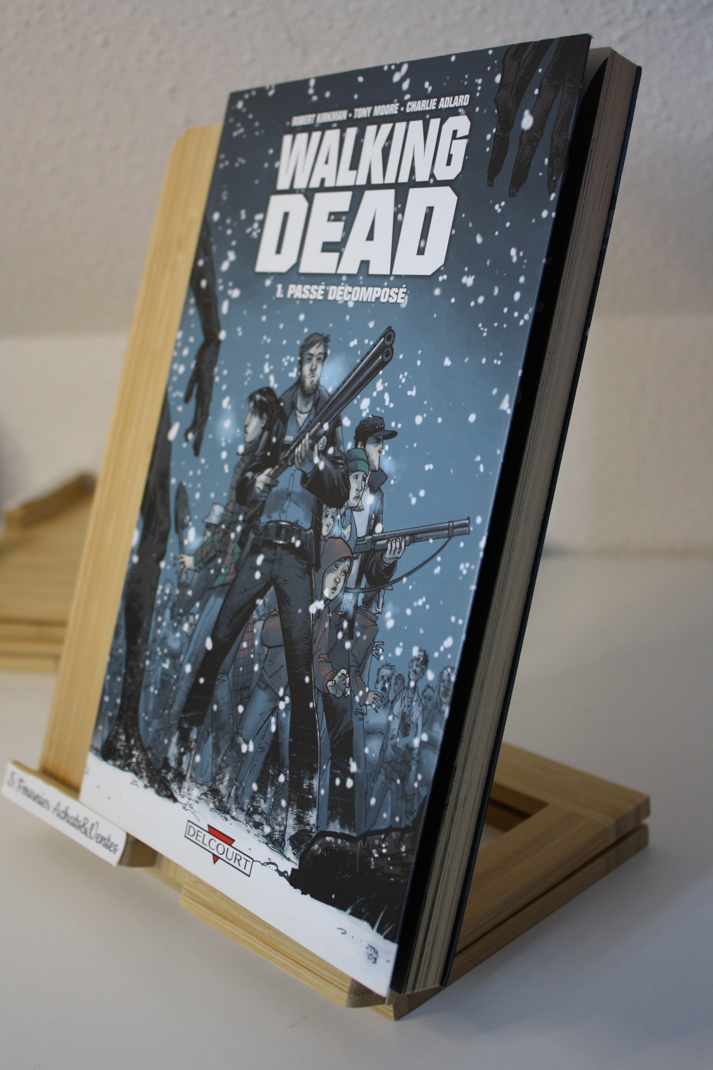 1 Passé décomposé - Walking dead – Kirkman Moore Adlard - Delcourt - Réédition – 2013
