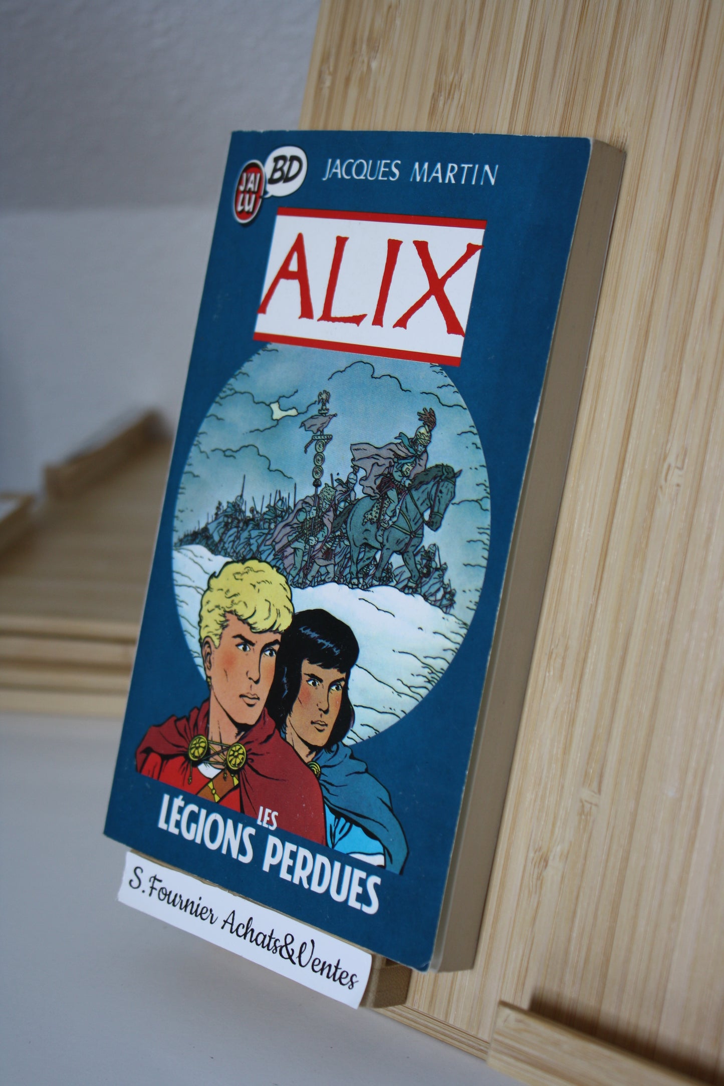 Les légions Perdues - Alix – Jacques Martin – J’ai lu BD - Réédition – 1988 – Format poche