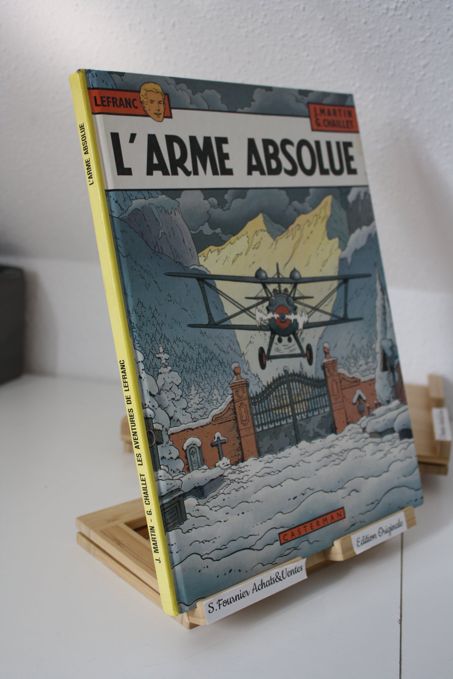 L’arme absolue – Lefranc – Martin Chaillet – Casterman - EO – 1987