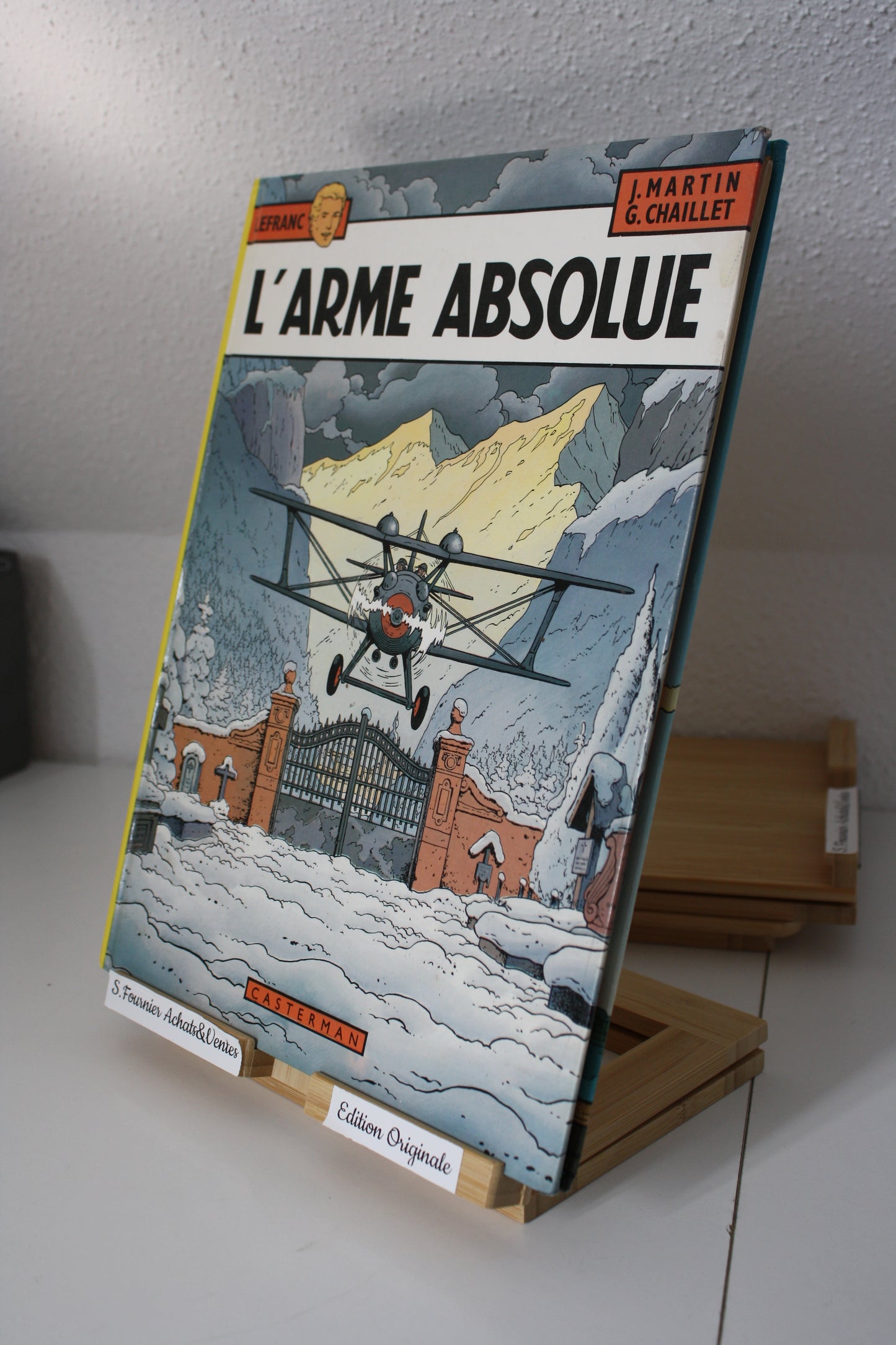 L’arme absolue – Lefranc – Martin Chaillet – Casterman - EO – 1987