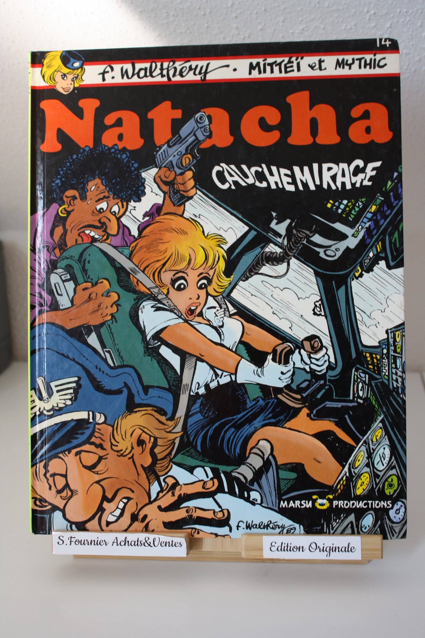 Cauchemirage – Natacha – Walthéry Mittéï Mythic – Marsu Production – EO – 1989