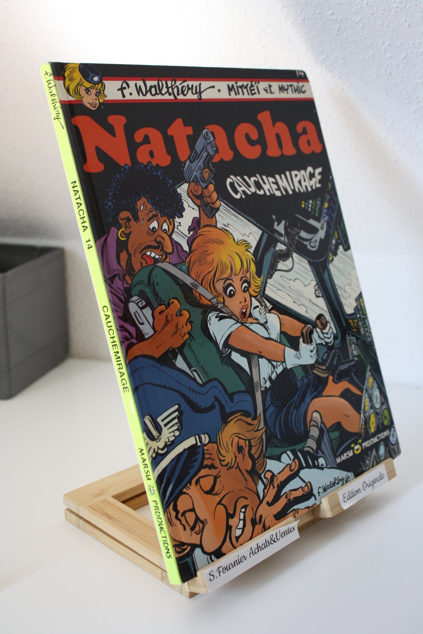 Cauchemirage – Natacha – Walthéry Mittéï Mythic – Marsu Production – EO – 1989
