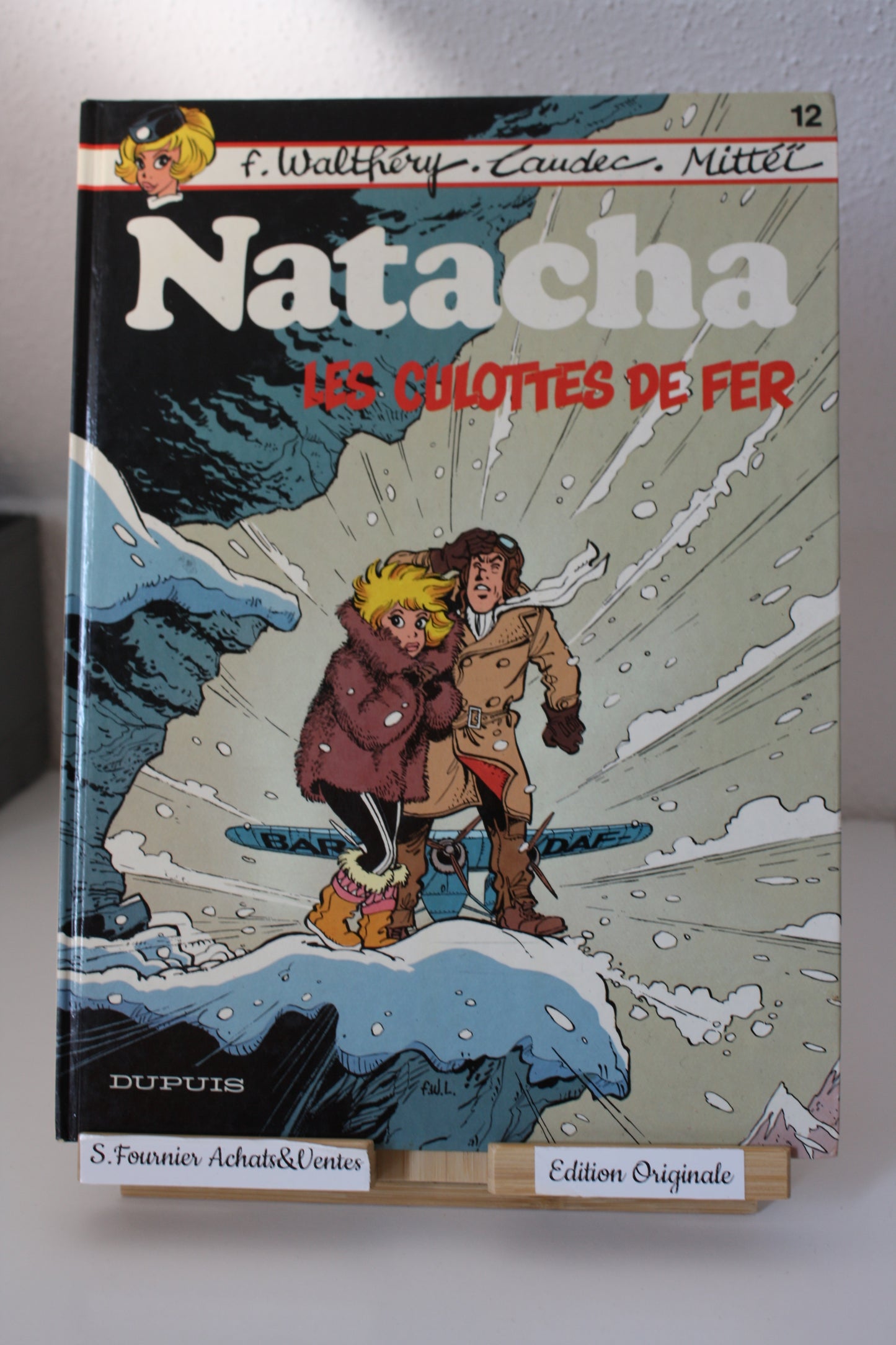 Les culottes de fer – Natacha – Walthéry Laudec Mitteï – Dupuis –EO – 1986