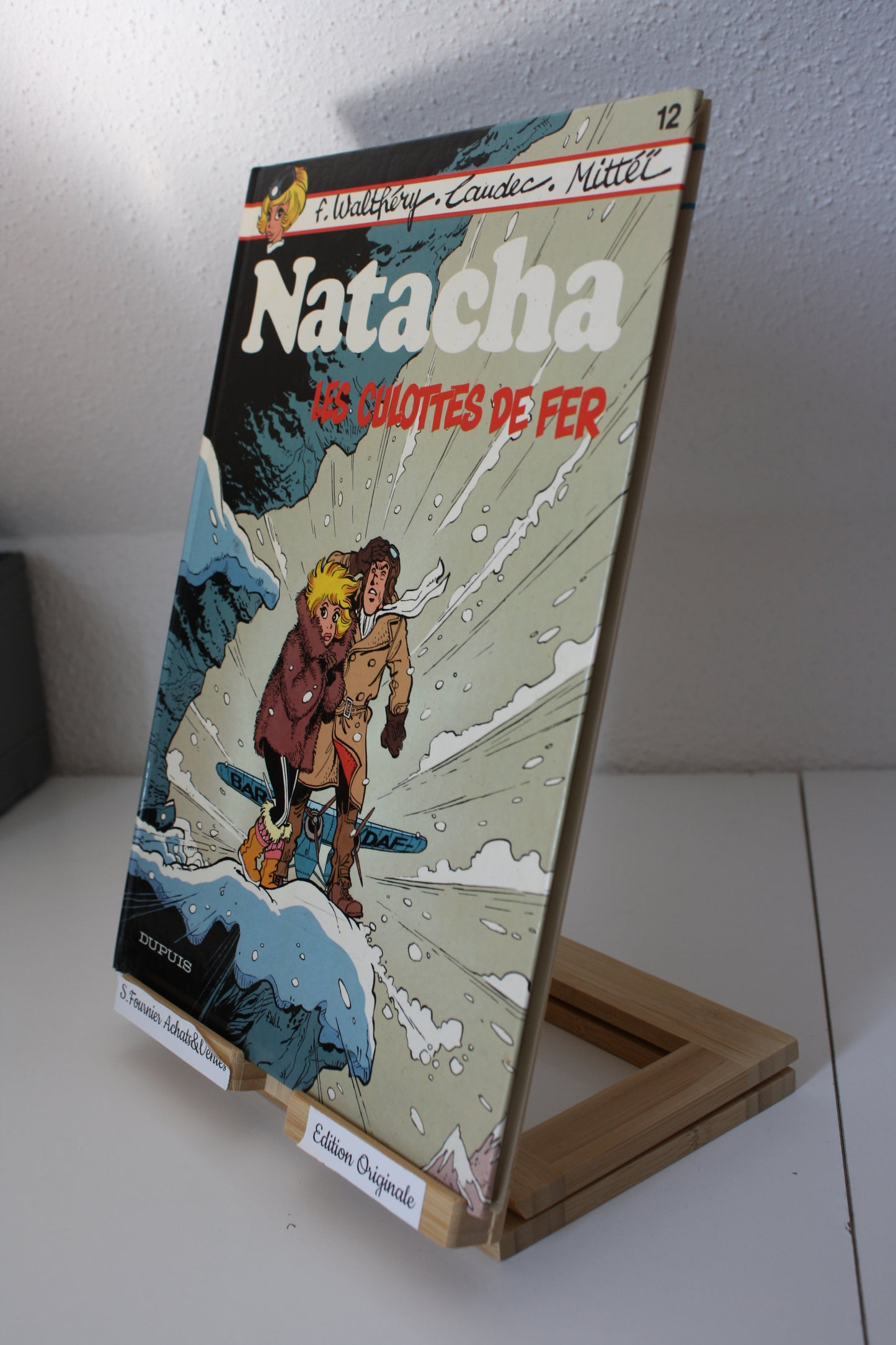 Les culottes de fer – Natacha – Walthéry Laudec Mitteï – Dupuis –EO – 1986
