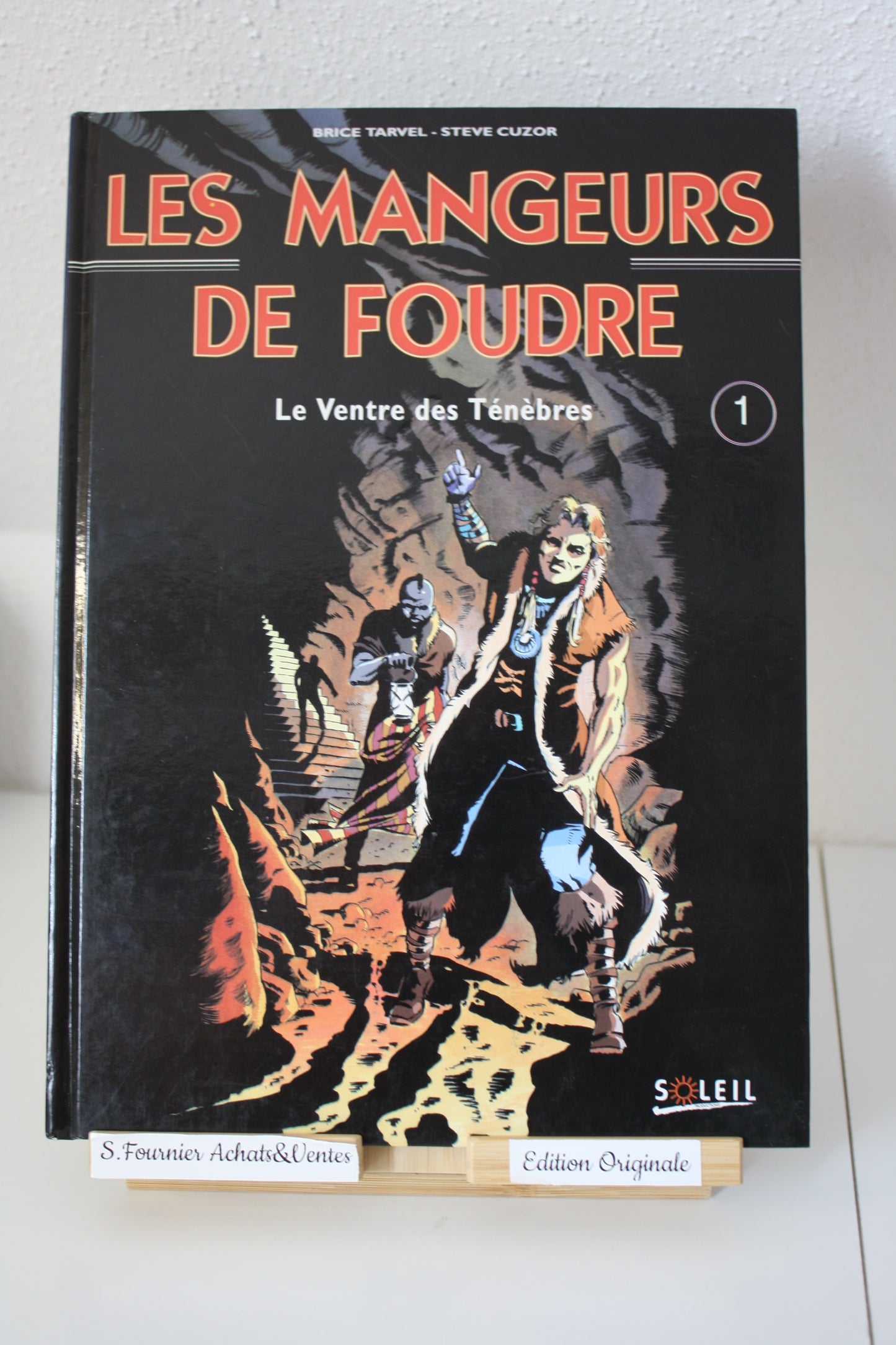 Le ventre des ténèbres – Les mangeurs de foudres – Tarvel Cuzor – Soleil – EO – 1996