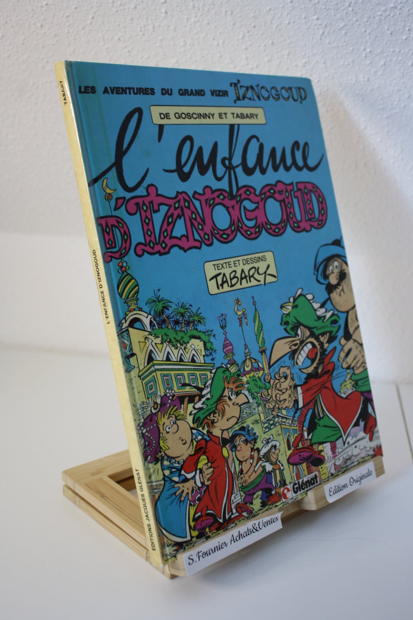 L‘enfance d’Iznogoud – Iznogoud – Goscinny Tabary – Glénat Edition – EO – 1981