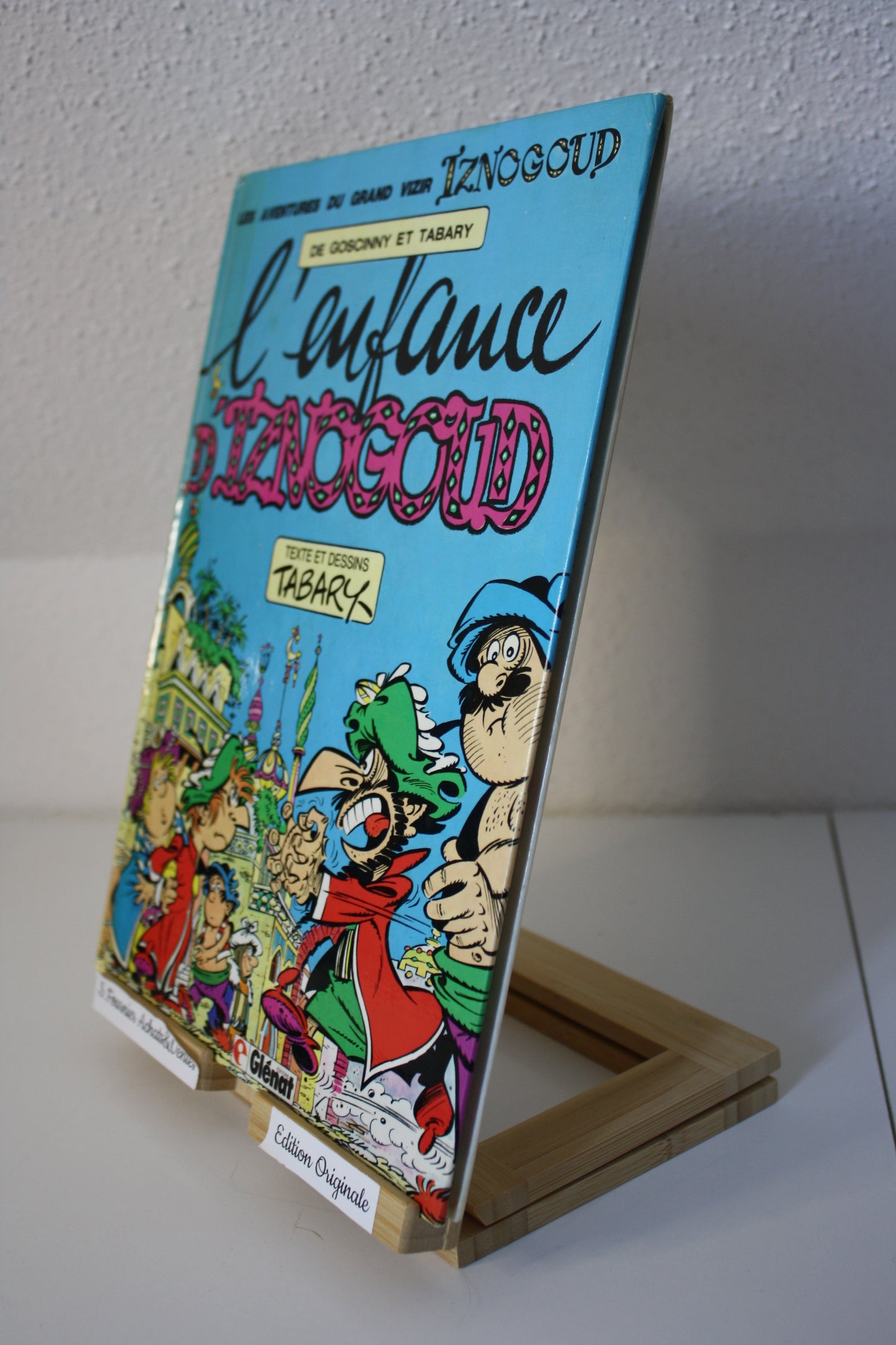L‘enfance d’Iznogoud – Iznogoud – Goscinny Tabary – Glénat Edition – EO – 1981