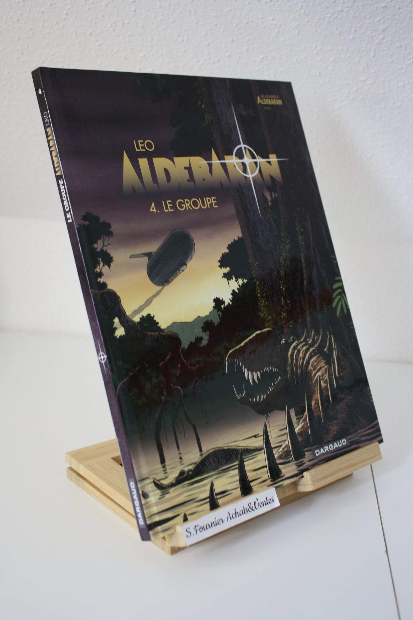 4. Le Groupe – Aldebaran – Léo – Dargaud – Réédition – 2004