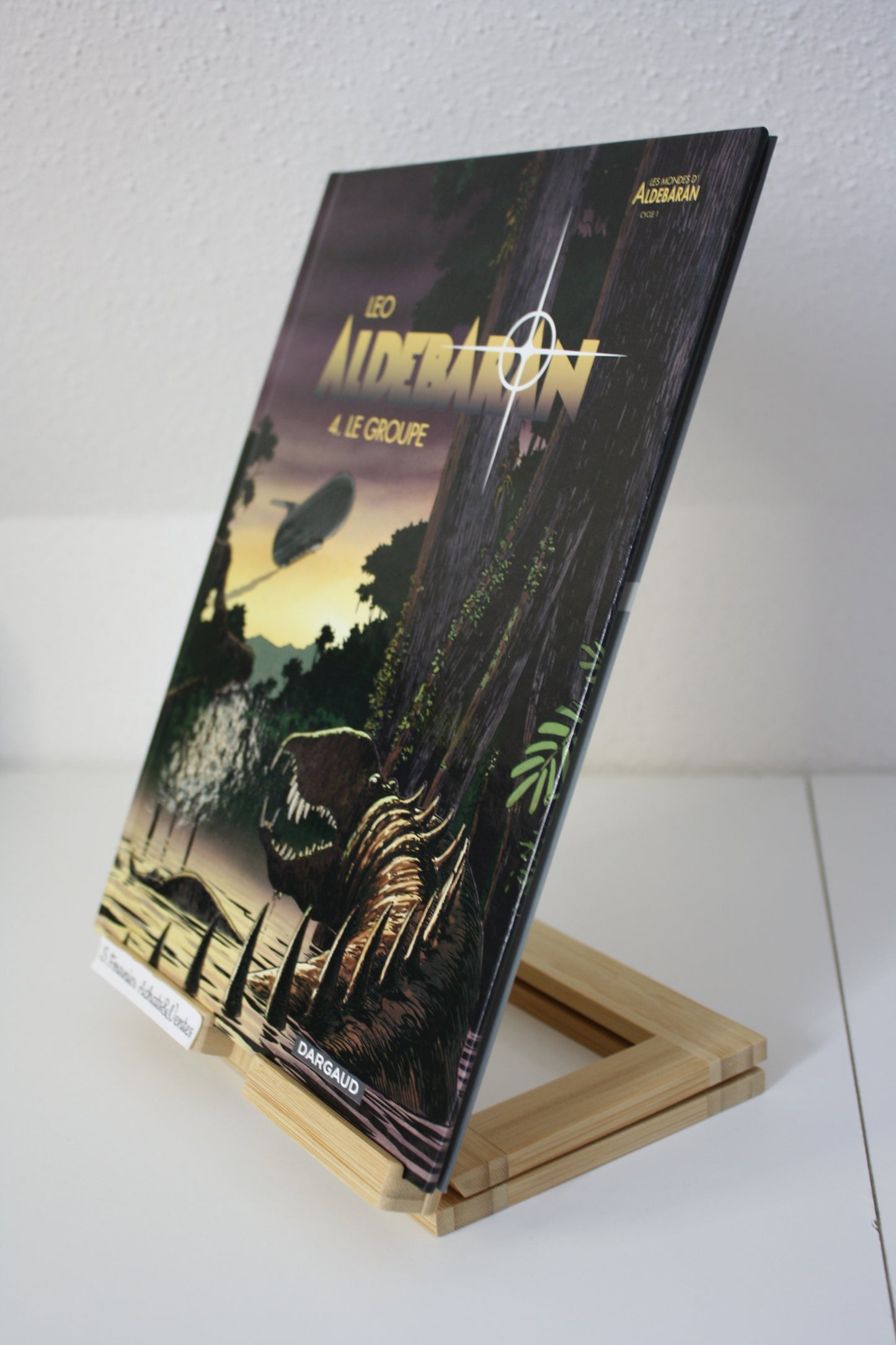 4. Le Groupe – Aldebaran – Léo – Dargaud – Réédition – 2004