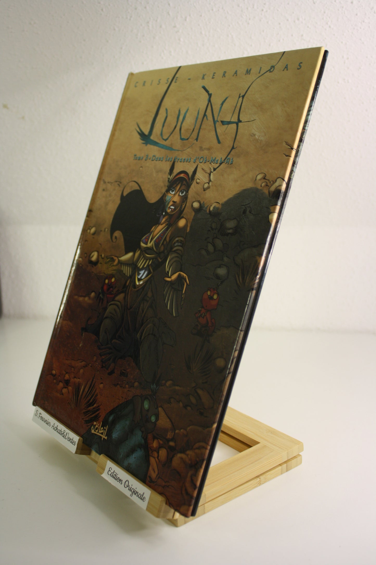 Dans les traces d’Oh Mah Ah – Luunas - Crisse, Keramidas – Soleil – EO - 2004 – plaque autocollant