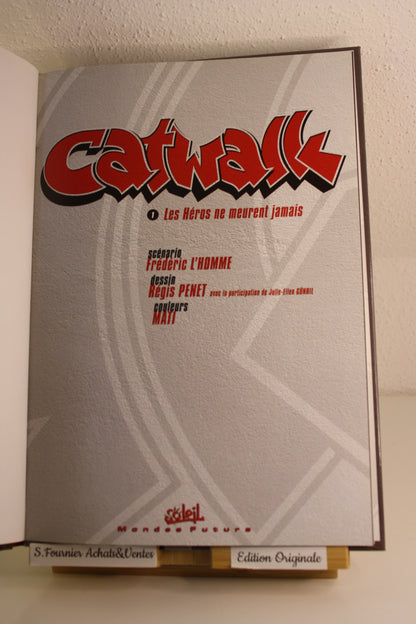 Les héros ne meurent jamais – Catwalk – L’homme, Penet – Soleil Mondes futurs – EO - 2006