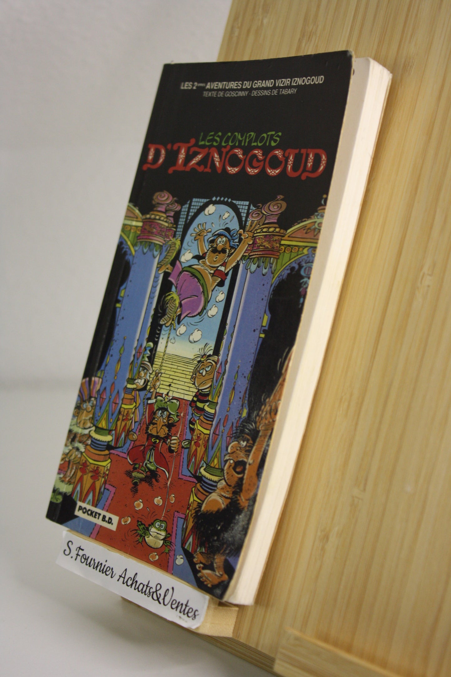 Les complots d’Iznogoud – Iznogoud – Goscinny Tabary – Pocket BD – Réédition – 1992 - Poche