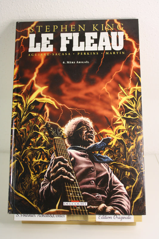 6 Mère Abigaïl – Le Fléau – King Aguirre Sacasa Perkins Martin – Delcourt – EO – 2011