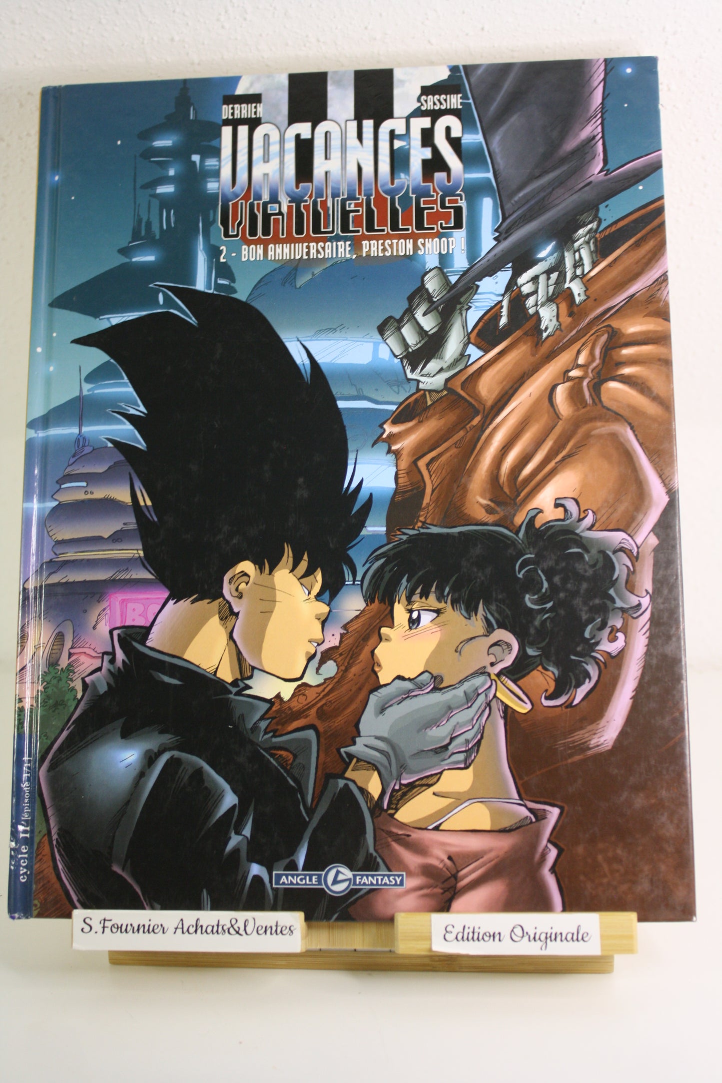 Bon Anniversaire Preston Shoop – Vacances virtuelles – Derrien Sassine – Angle Fantasy – EO – 2005