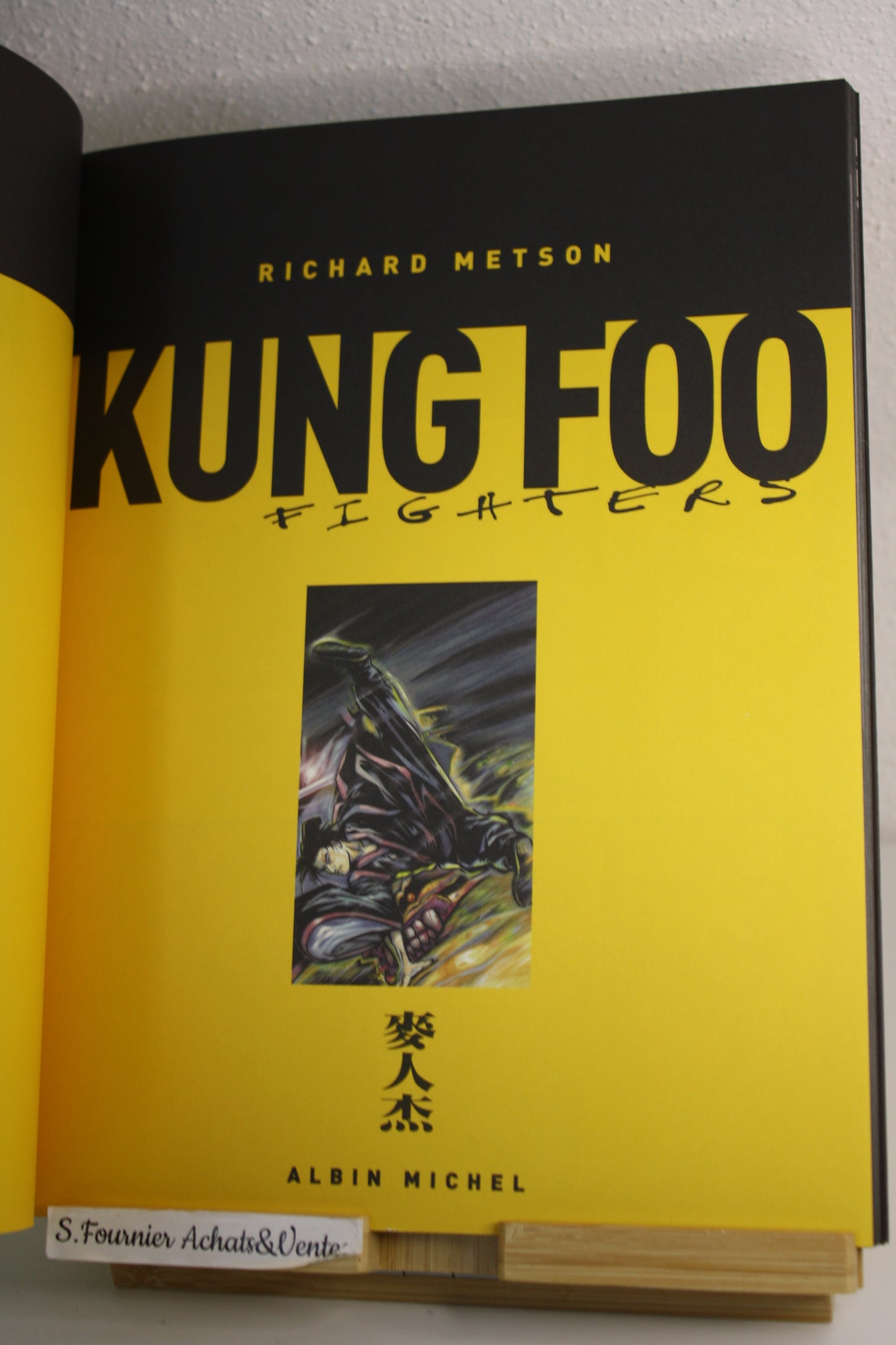 Kung Foo Fighters – Kung Foo Fighters – Richard Metson – Albin Michel - EO – 2004 – Pour ADULTE