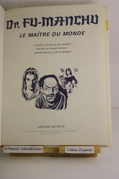 Le maitre du monde  – Dr Fu-Manchu – Bressy – Bd Hacette Bande cahmois – EO – 1975