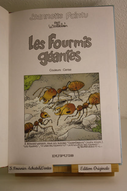 Les fourmis géantes – Jeannette Pointu – Wasterlain – Dupuis – EO – 1997