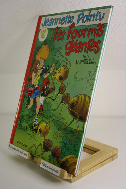 Les fourmis géantes – Jeannette Pointu – Wasterlain – Dupuis – EO – 1997