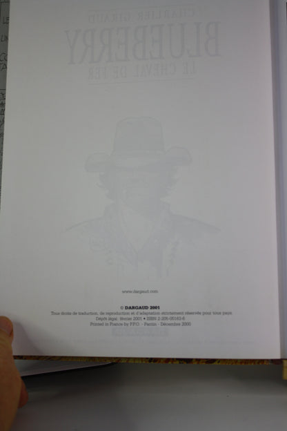 Le cheval de fer – Blueberry – Charlier Giraud – Dargaud – Réédition – 2001