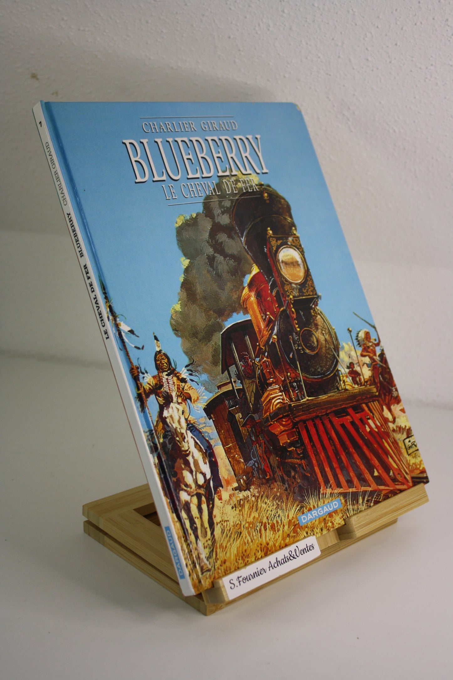 Le cheval de fer – Blueberry – Charlier Giraud – Dargaud – Réédition – 2001