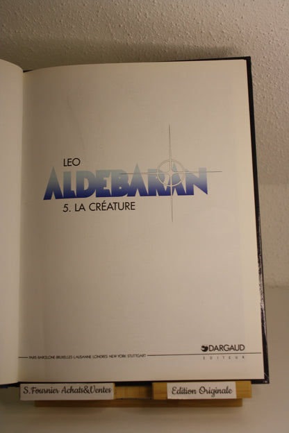 La Créature 5 – Aldébaran – Léo – Dargaud – EO – 1998