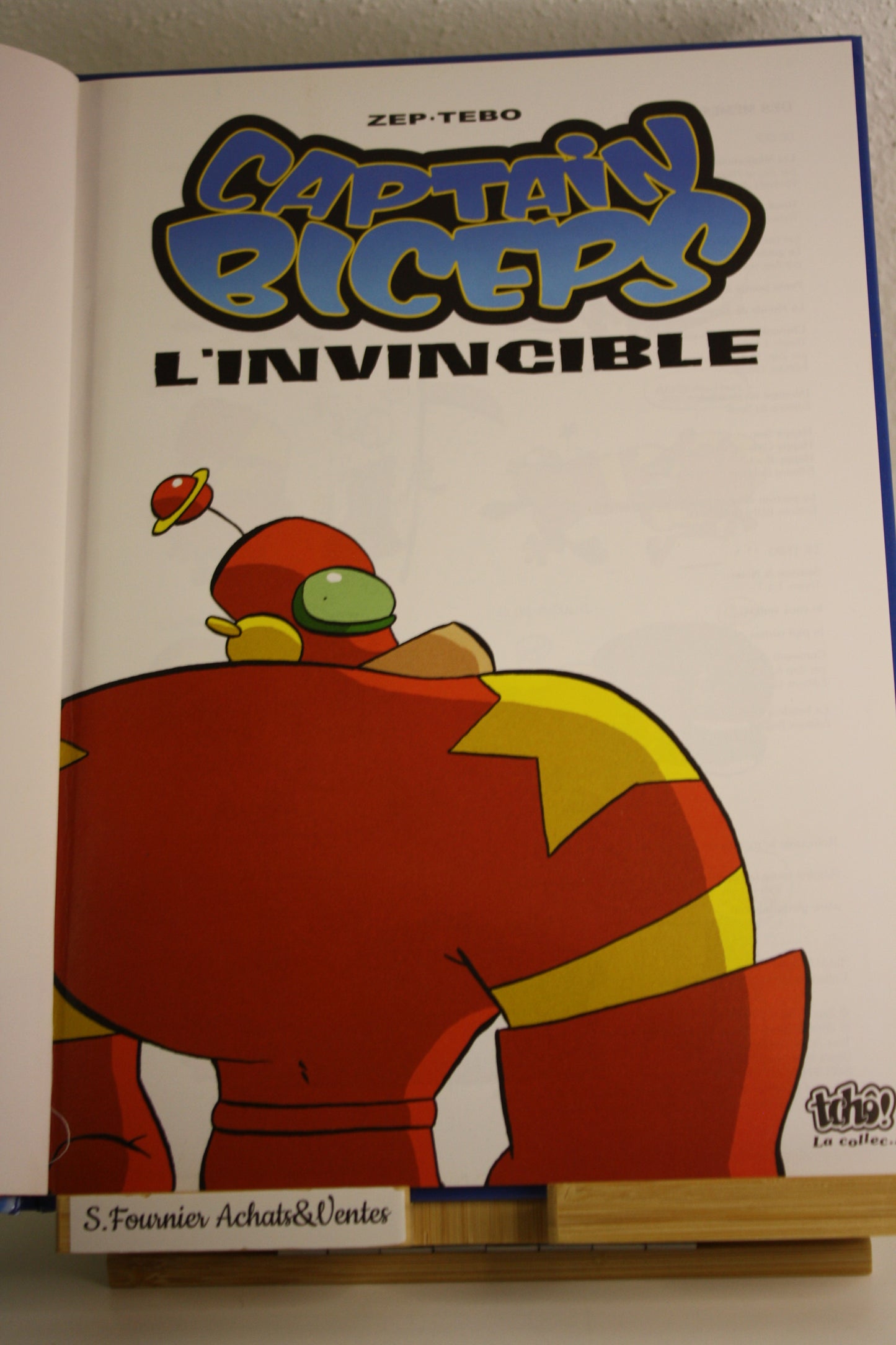 L’invincible 1 – Captain Biceps – Zep Tebo – Glénat – Réédition – 2010