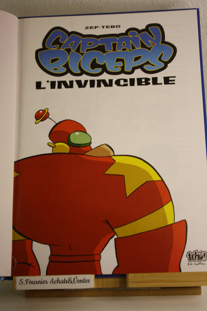 L’invincible 1 – Captain Biceps – Zep Tebo – Glénat – Réédition – 2010