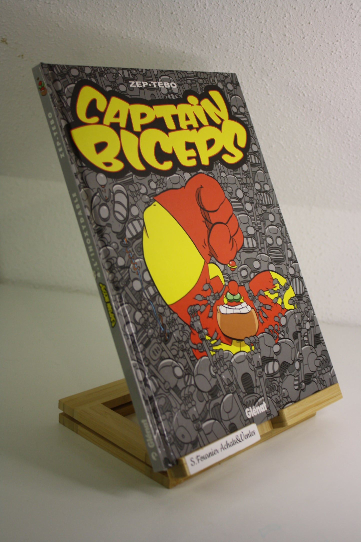 L’inoxydable 4 – Captain Biceps – Zep Tebo – Glénat – Réédition – 2010