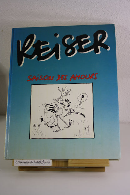 La saison des amours – Humour – Reiser – France Loisirs – Réédition – 1986